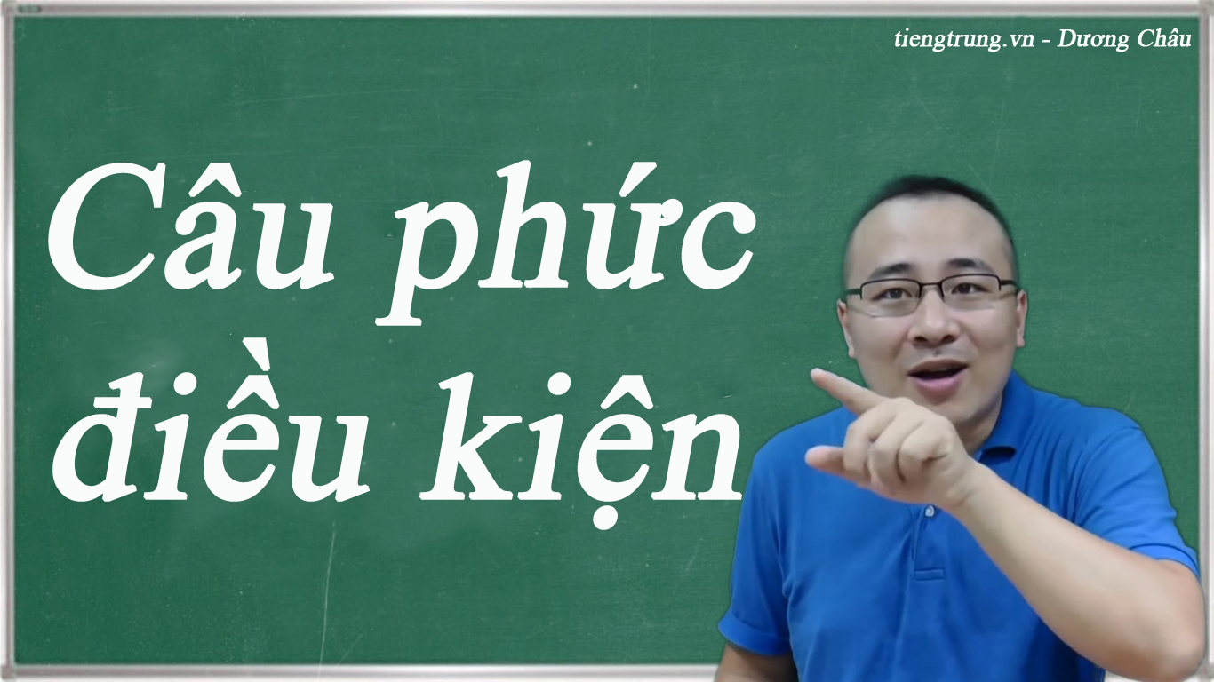 Câu phức điều kiện