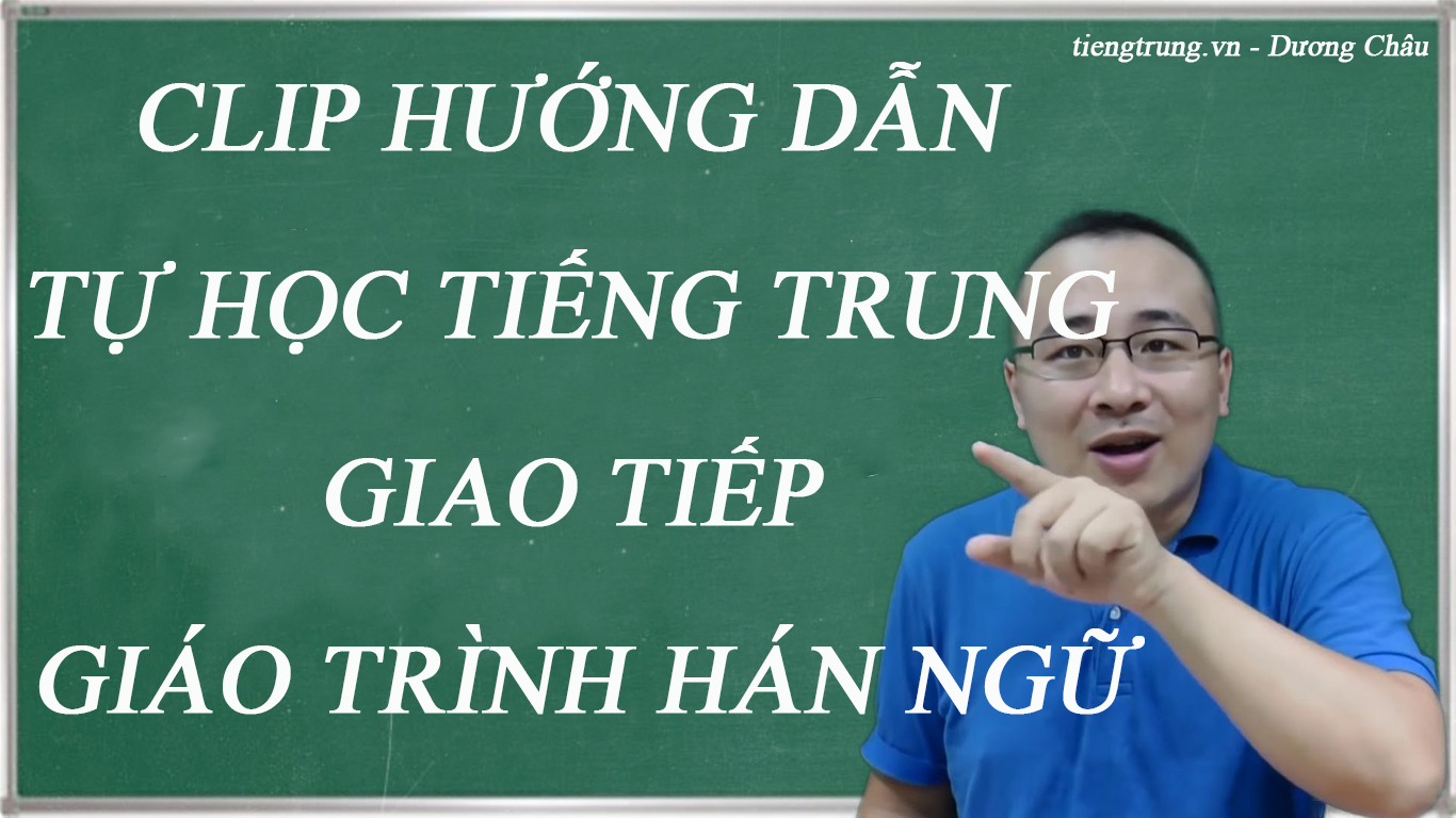 Học tiếng Trung Hán ngữ 1 